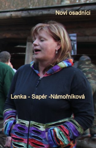 Noví osadníci - Lenka - Sapér - Námořníková